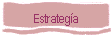 Estrategía